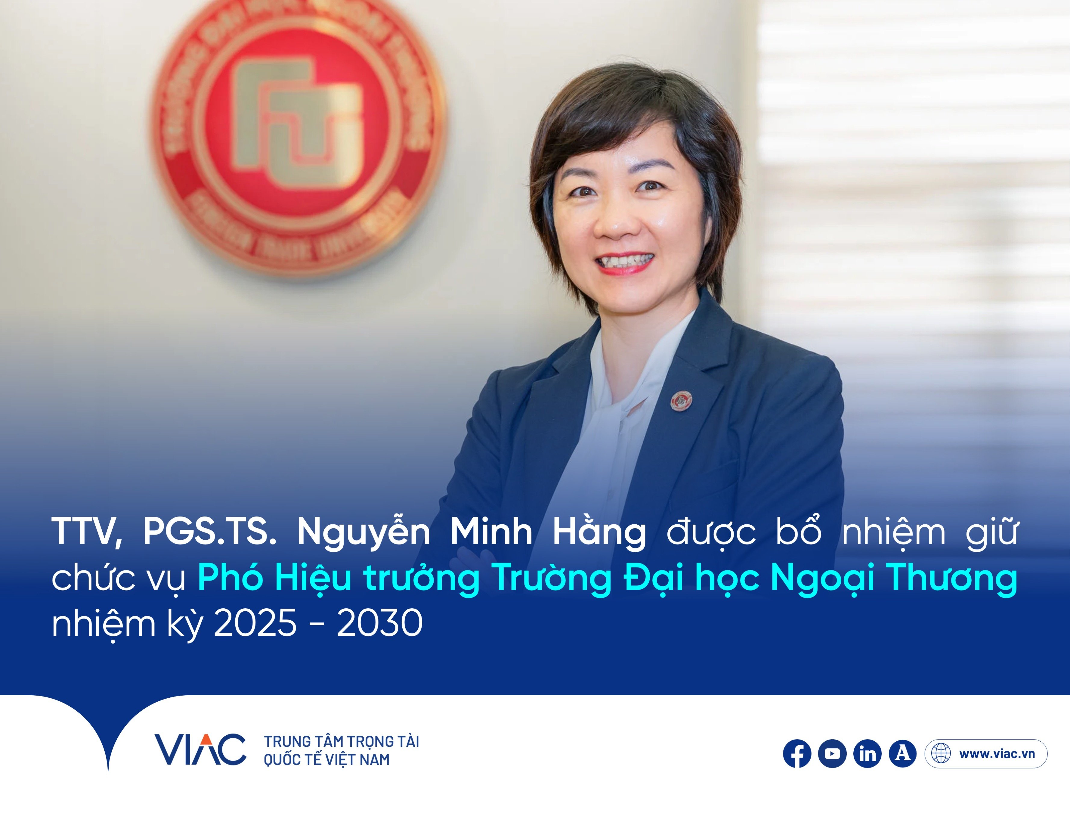 TTV, PGS.TS Nguyễn Minh Hằng được bổ nhiệm giữ chức vụ Phó Hiệu trưởng Trường Đại học Ngoại Thương nhiệm kỳ 2025 - 2030